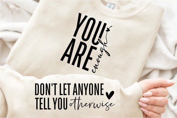 Download You Are Enough SVG, Inspirational SVG - Inspirational Collection